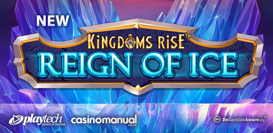 Find out where to play Playtech’s Kingdoms Rise: Reign of Ice slot 