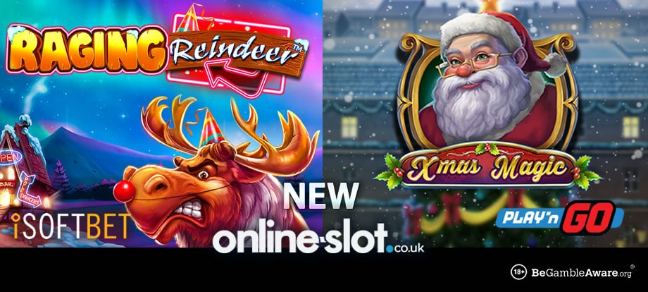 iSoftBet’s Raging Reindeer & Play ‘N Go’s Xmas Magic slots now live