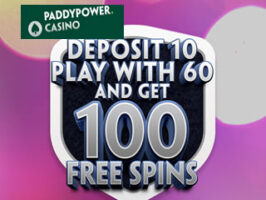 Deposit just £10 at Paddy Power Casino to get exclusive bonus + free spins