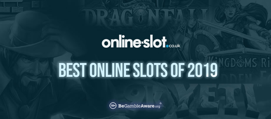 Find out which games make our best 10 online slots of 2019 list