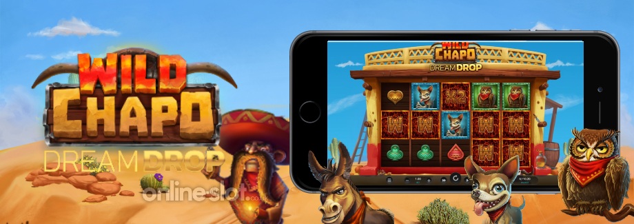 wild-chapo-dream-drop-mobile-slot