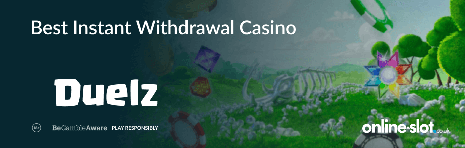 duelz-casino-best-instant-withdrawal-casino