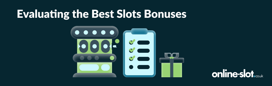 evaluating-the-best-slot-bonuses