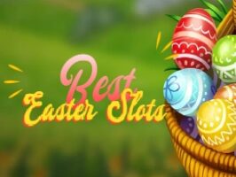 Top 5 Easter-Themed Slot Games