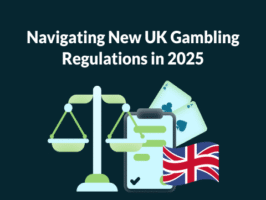 Navigating New UK Gambling Regulations in 2025