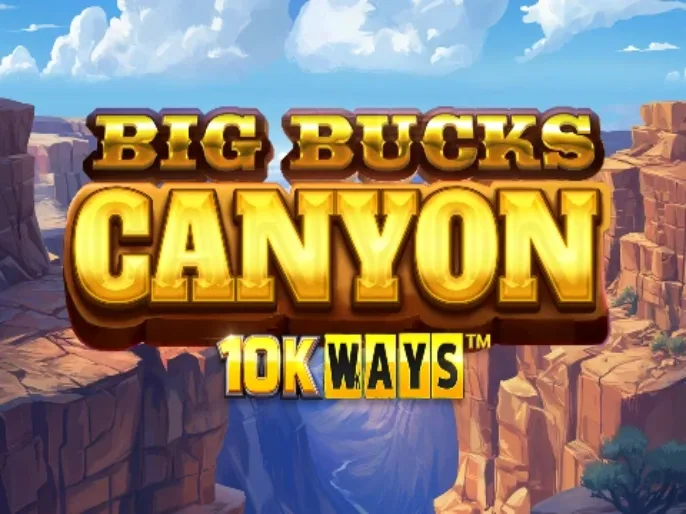 Big Bucks Canyon 10K Ways™ Slot