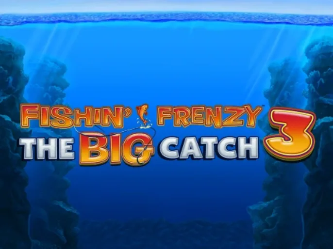 Fishin’ Frenzy The Big Catch 3 Slot