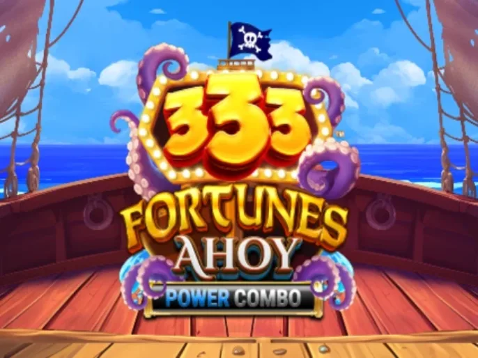 333 Fortunes Ahoy Power Combo™ Slot