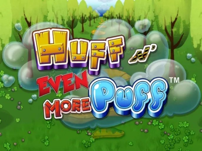 Huff N’ Even More Puff™ Slot