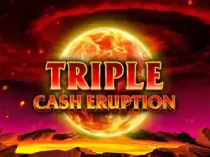 Triple Cash Eruption Slot