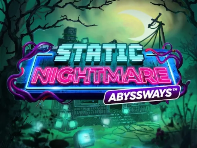 Static Nightmare Abyssways™ Slot