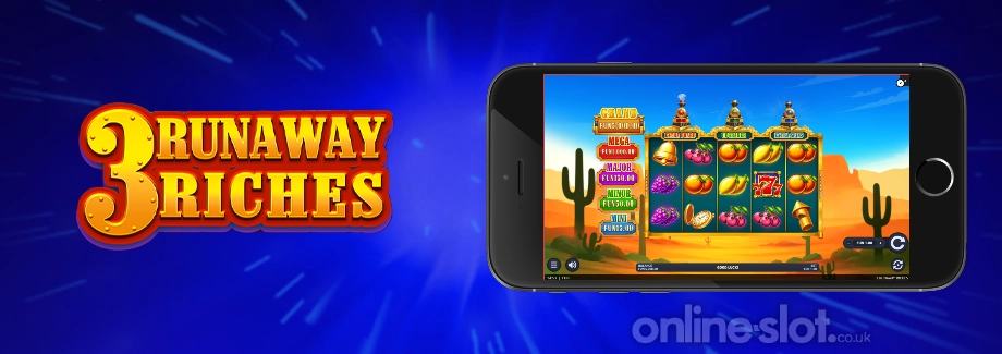 3 runaway riches mobile slot