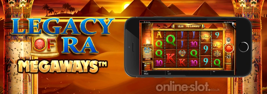 legacy-of-ra-megaways-mobile-slot