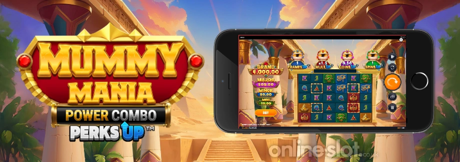 mummy mania perks up power combo mobile slot