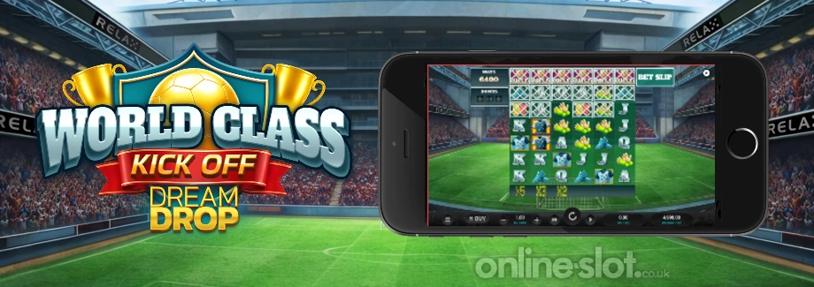 world class kick off dream drop mobile slot