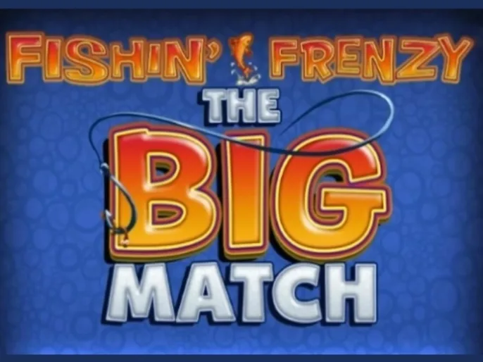 Fishin’ Frenzy™ The Big Match Slot