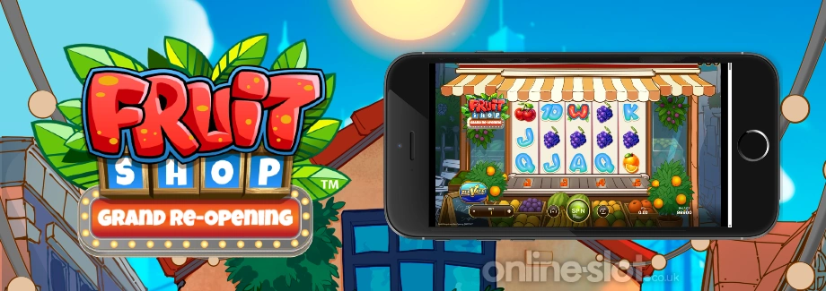fruit shop grand re-opening mobile slot