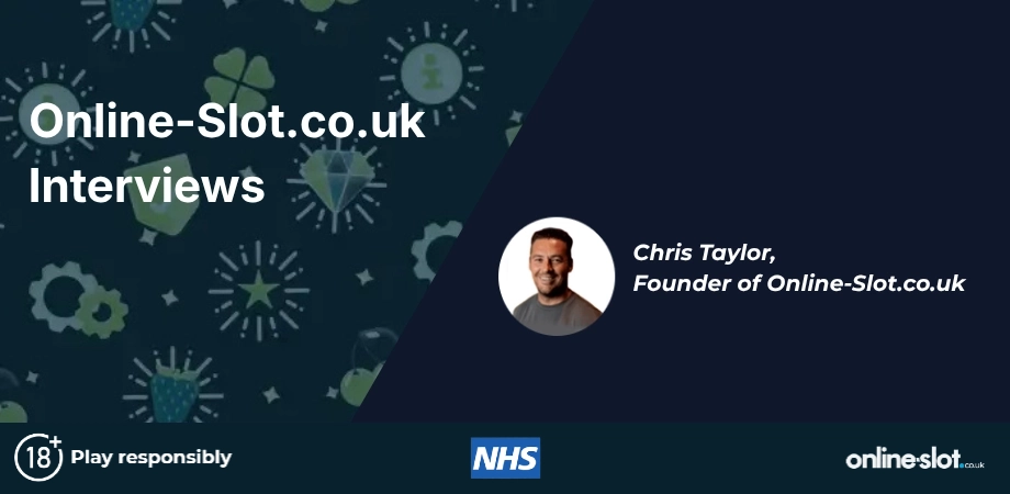 Exclusive Inteview with Chris Taylor, founder of Online-Slot.co.uk