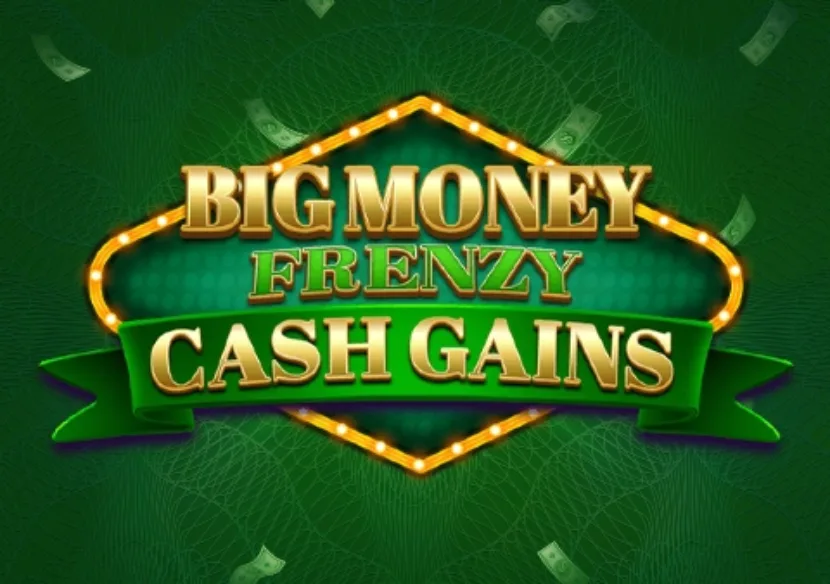 Logo image for Big money frenzy cash gains