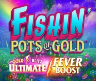 fishin-pots-of-gold-gold-blitz-ultimate-fever-boost