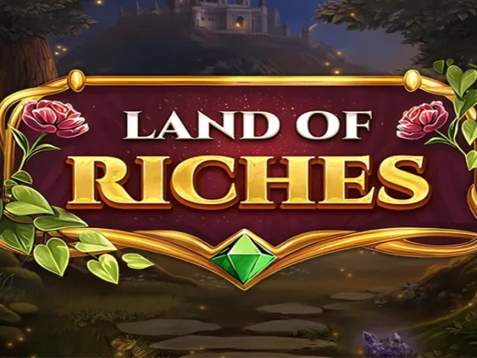 Land of Riches Slot